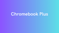Chromebook Plus Chromebooks