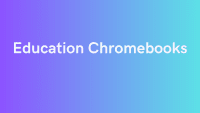 Education Chromebooks